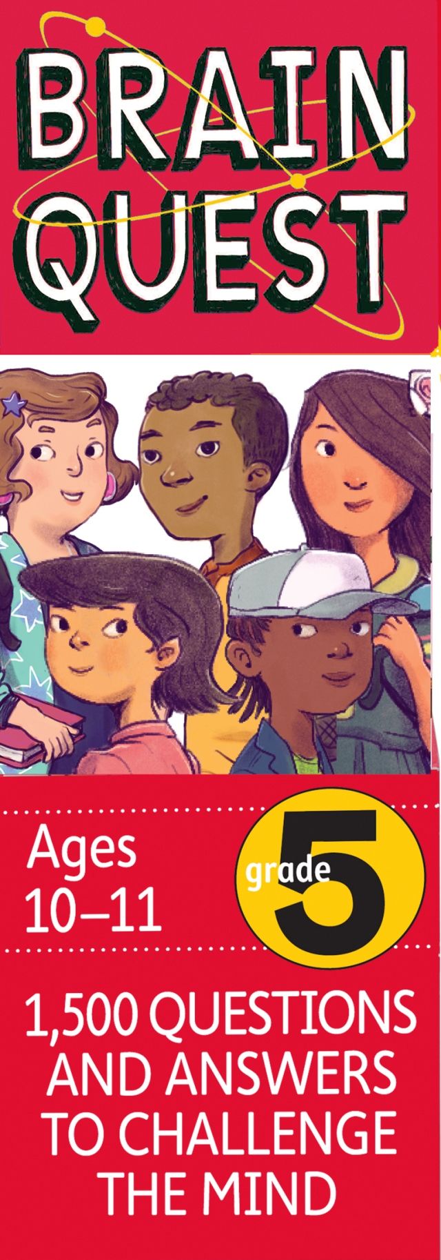 Brain Quest Grade 5 1500 Questions And Answers To Challenge The Mind
