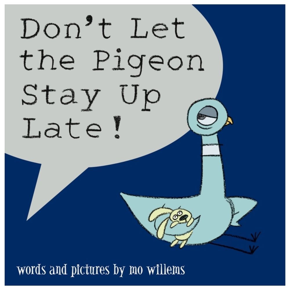 كتاب Don't Let The Pigeon Stay Up Late