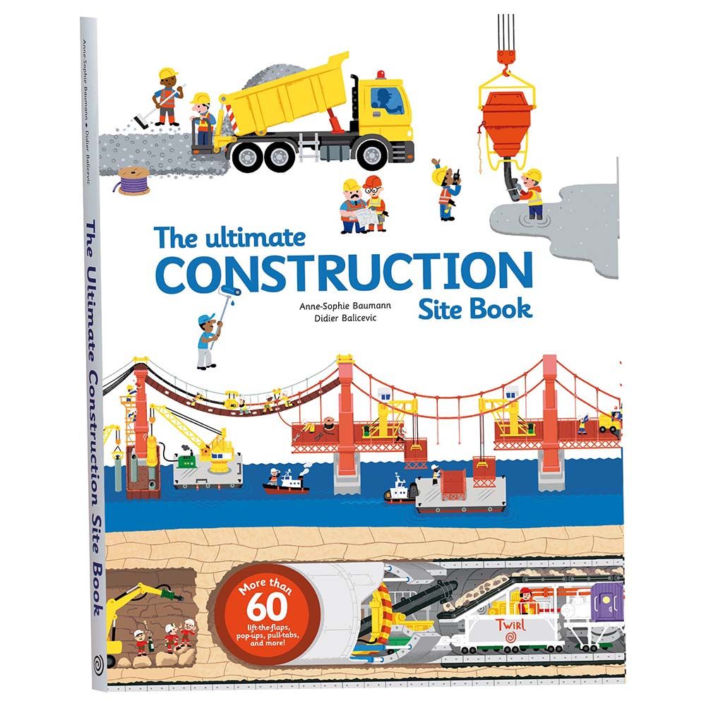 Ultimate Construction Site Book: From Around The World