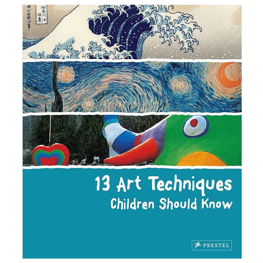 13 Art Techniques Children Should Know