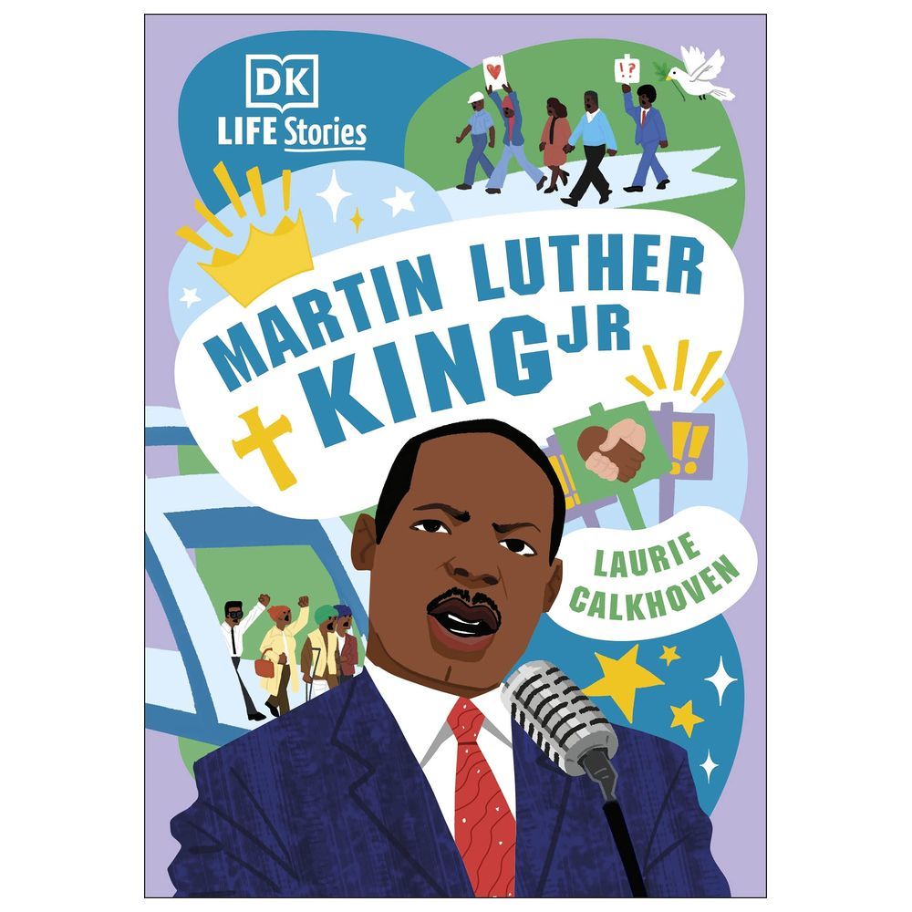 DK Life Stories: Martin Luther King Jr
