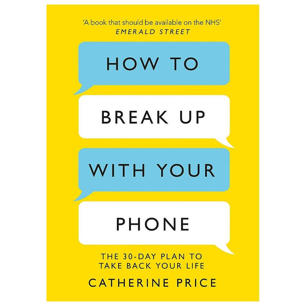 كتاب How to Break Up With Your Phone