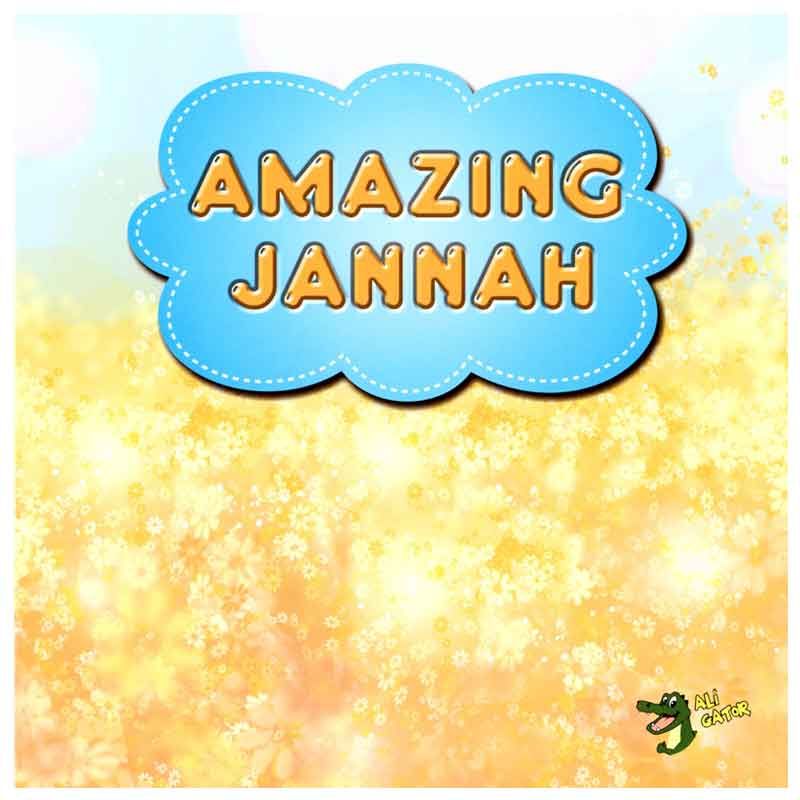 Amazing Jannah - Ali Gator
