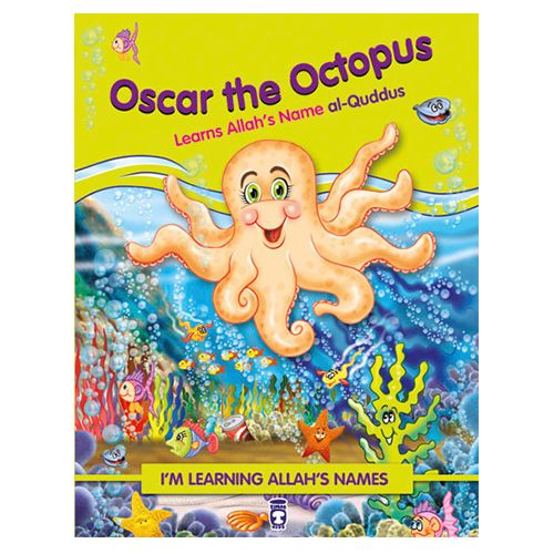 I'm Learning Allah's Name Oscar the Octopus Learns Allah's Name al-Quddus