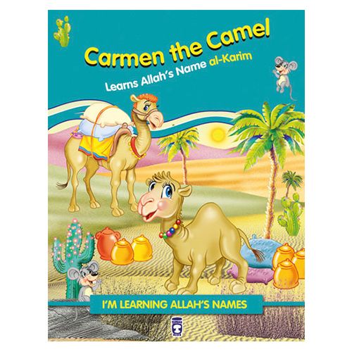 I'm Learning Allah's Name Carmen the Camel Learns Allah's Name al-Karim