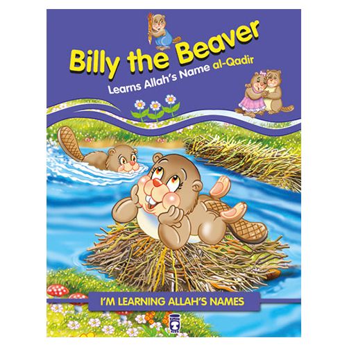 I'm Learning Allah's Name Billy the Beaver Learns Allah's Name al-Qadir