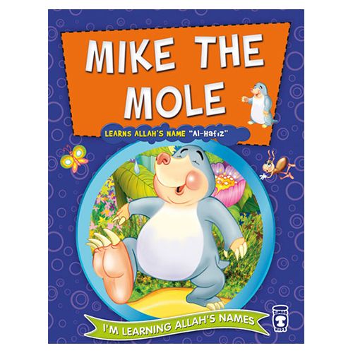 I'm Learning Allah's Name Mike the Mole Learns Allah's Name Al-Hafiz