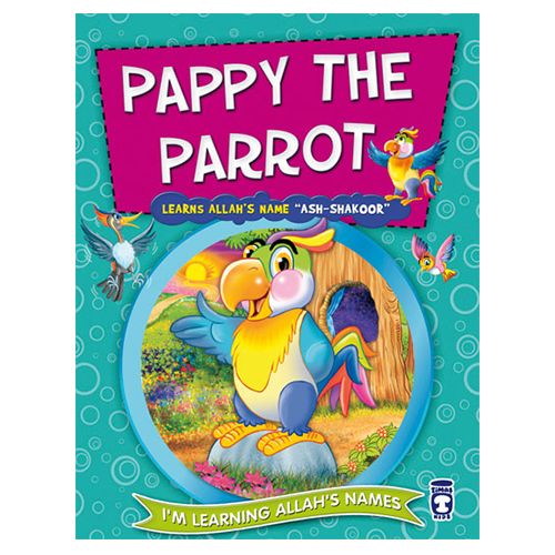 I'm Learning Allah's Name Pappy the Parrot Learns Allah's Name Ash-Shakoor