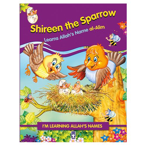 I'm Learning Allah's Name Shireen the Sparrow Learns Allah's Name al-Alim