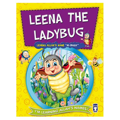 I'm Learning Allah's Name Leena the Ladybug Learns Allah's Name Al-Basir
