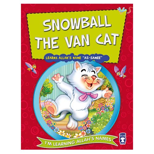 I'm Learning Allah's Name Snowball the Van Cat Learns Allah's Name As-Samee