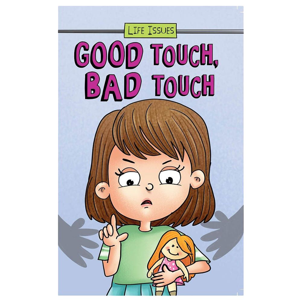 Good Touch, Bad Touch - Life Issues