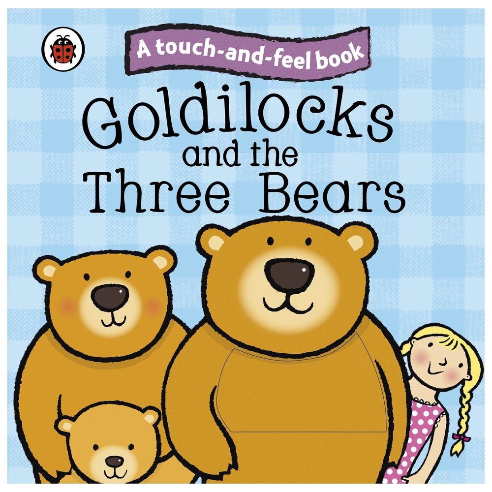  كتاب touch and feel fairy tales: goldilocks and the three bears