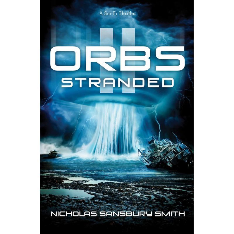 Orbs Ii: Stranded: A Science Fiction Thriller