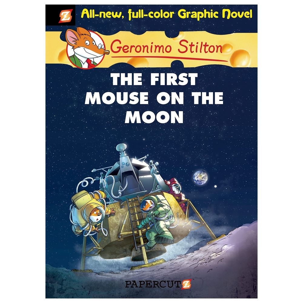 Geronimo Stilton Graphic Novels #14: The First Mouse On The Moon
