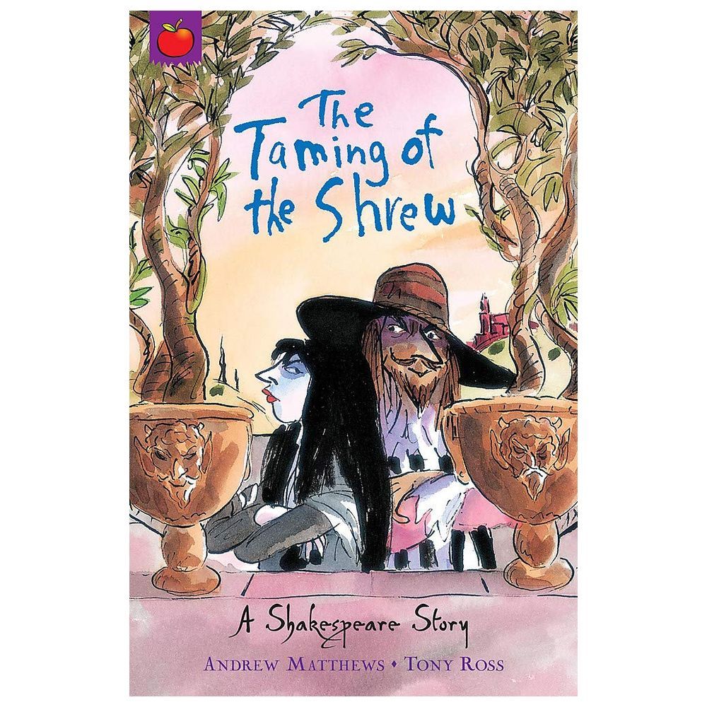 A Shakespeare Story: The Taming Of The Shrew