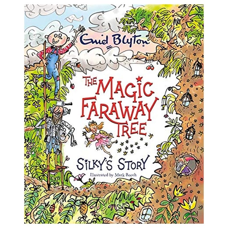  كتاب the magic faraway tree: silky's story