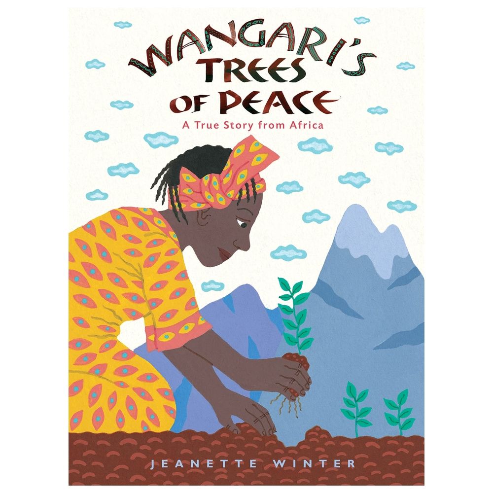 قصة Wangari's Tree of Peace: A True Story From Africa