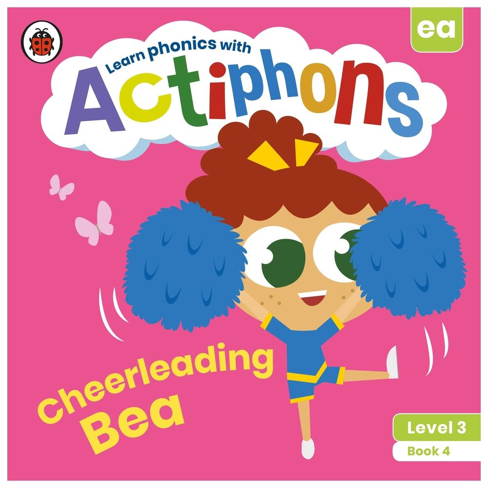 Actiphons Level 3 Book 4 Cheerleading Bea: Learn Phonics And Get Active With Actiphons!