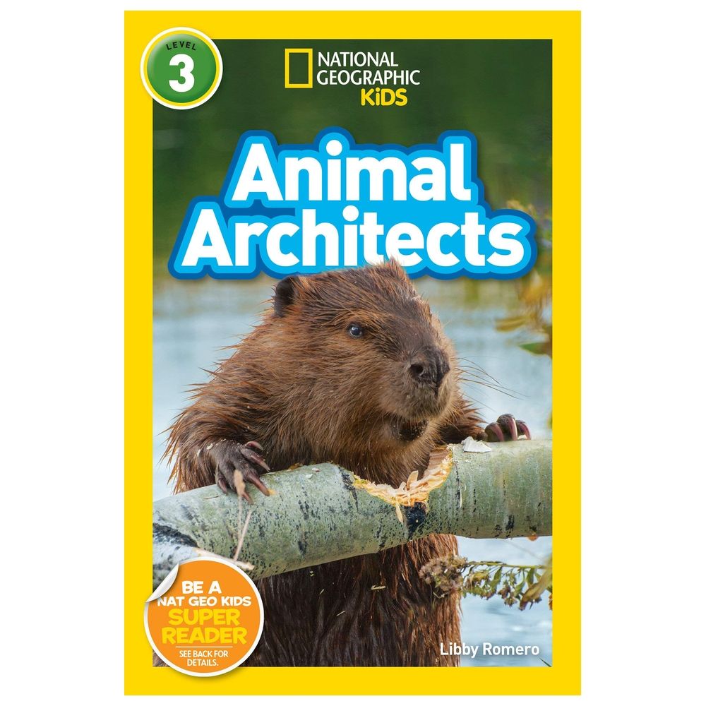  كتاب animal architects (l3) (national geographic readers)