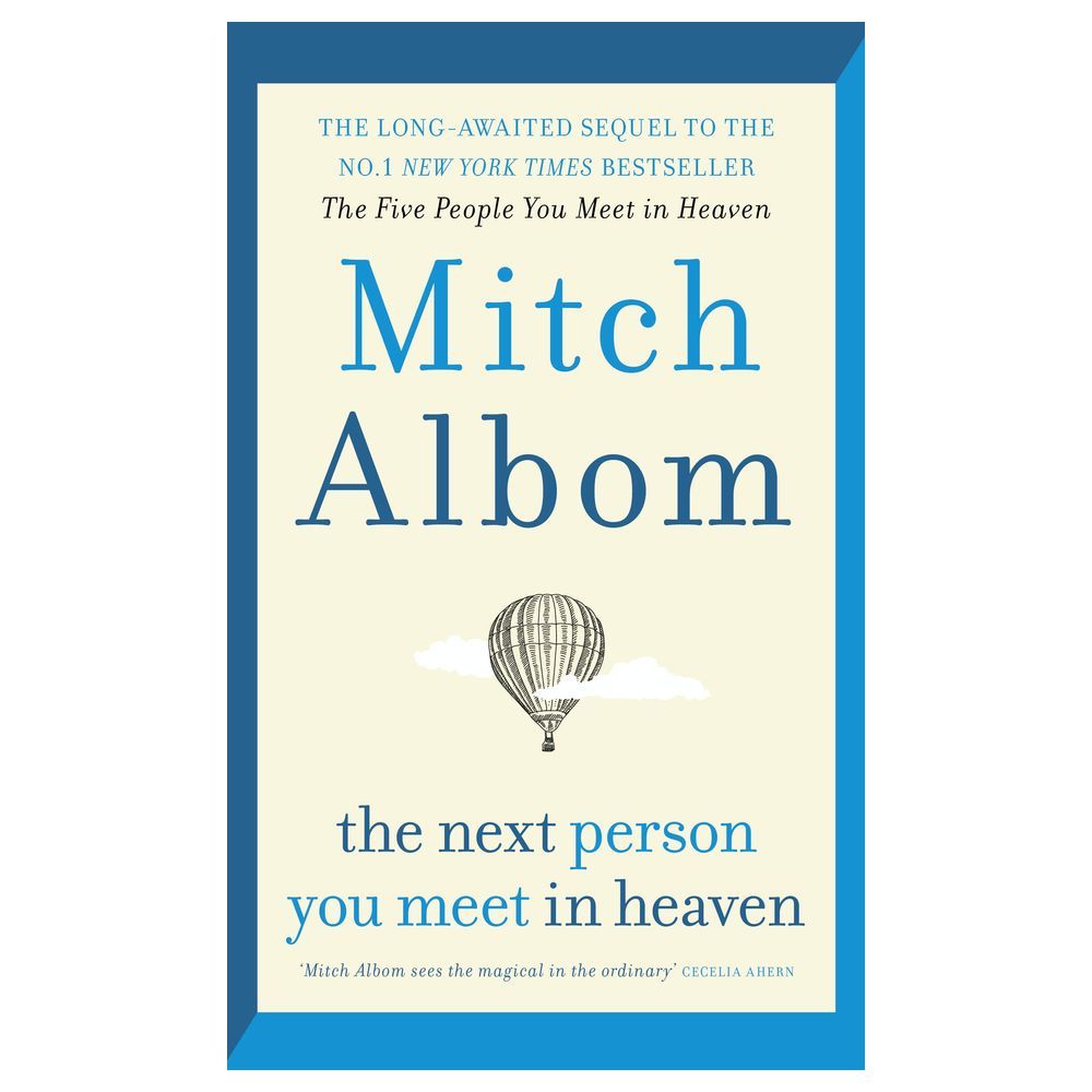 Mitch Albom: the next person you meet in heaven