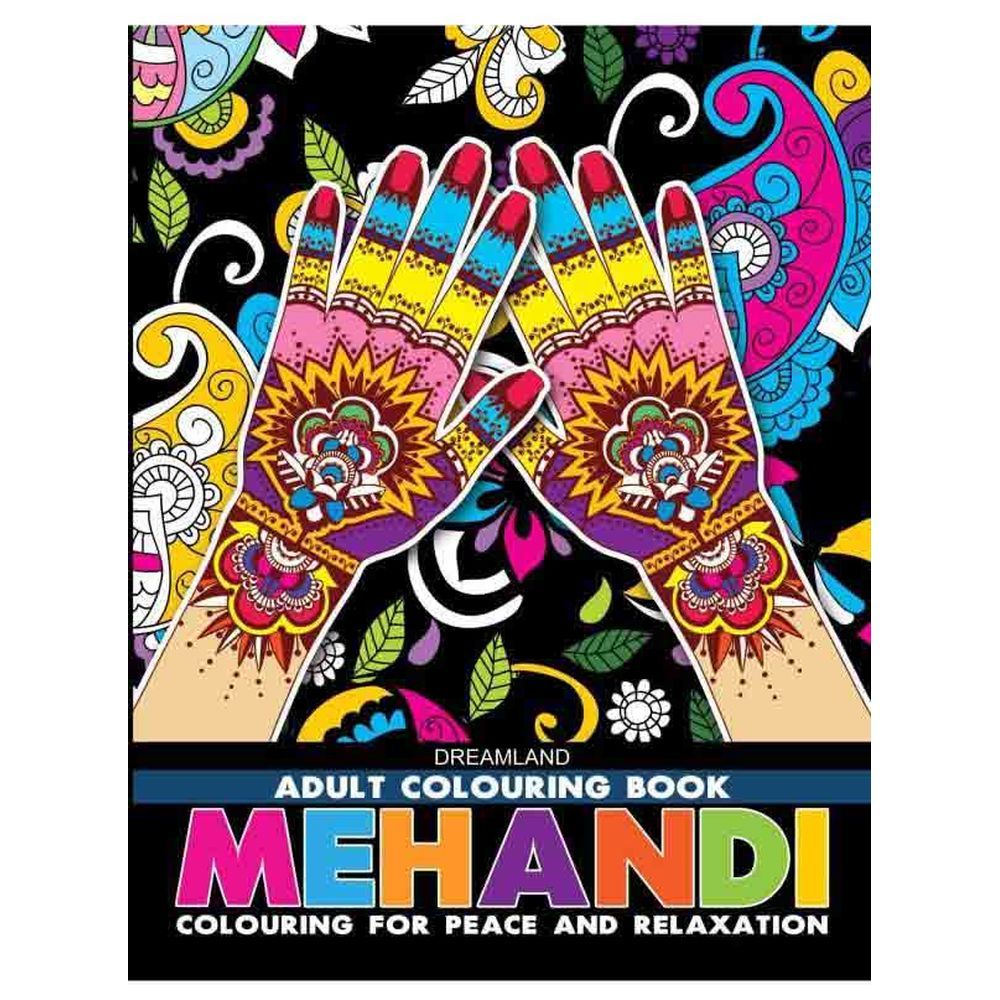 Mehandi- Colouring For Peace & Relaxation