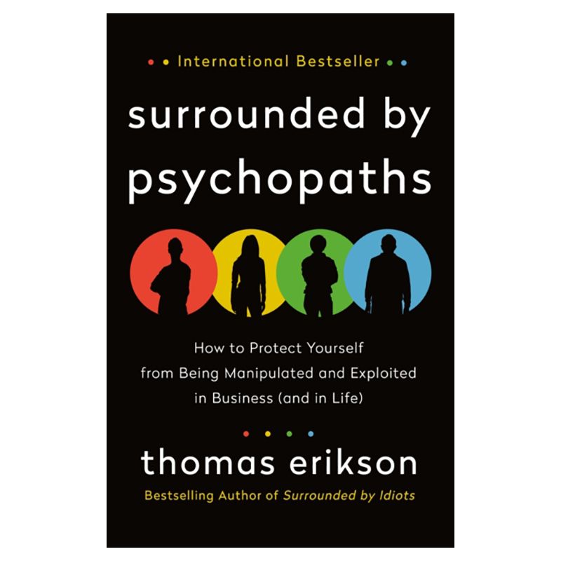 Surrounded By Psychopaths