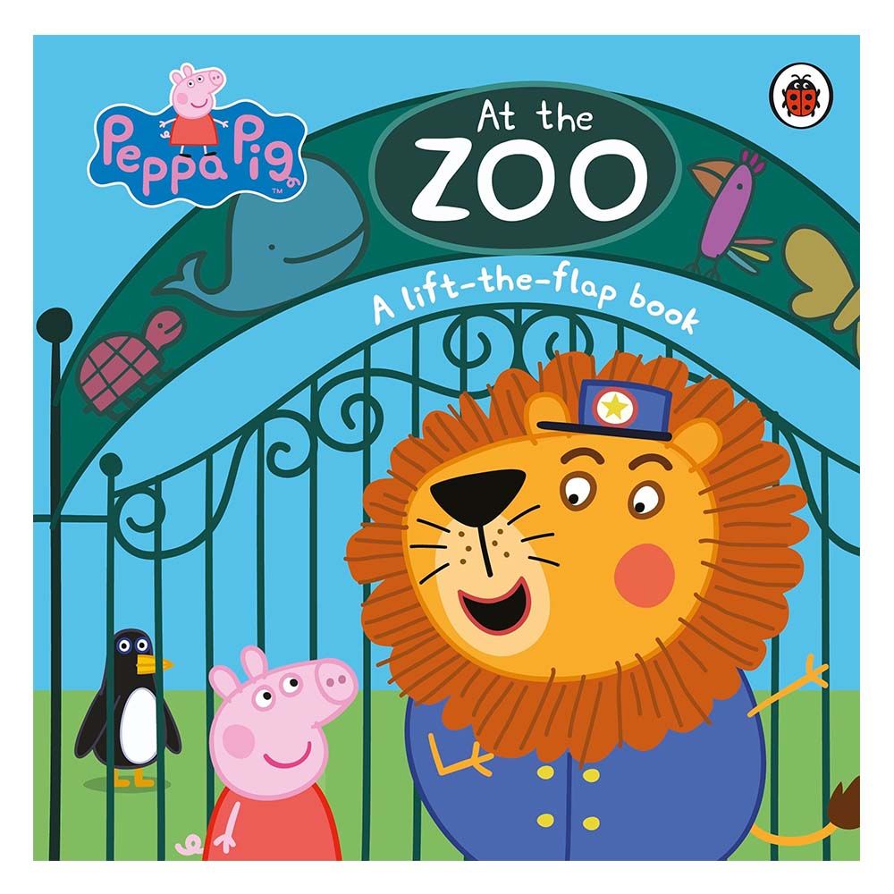 At the Zoo A Lift the Flap Book