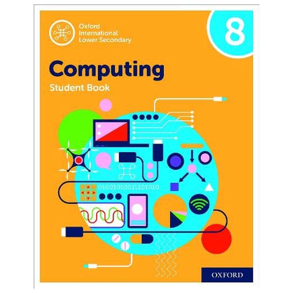 كتاب الطالب لمادة الحوسبة للمرحلة الثانوية الدنيا في أكسفورد الدولي للصف الثامن