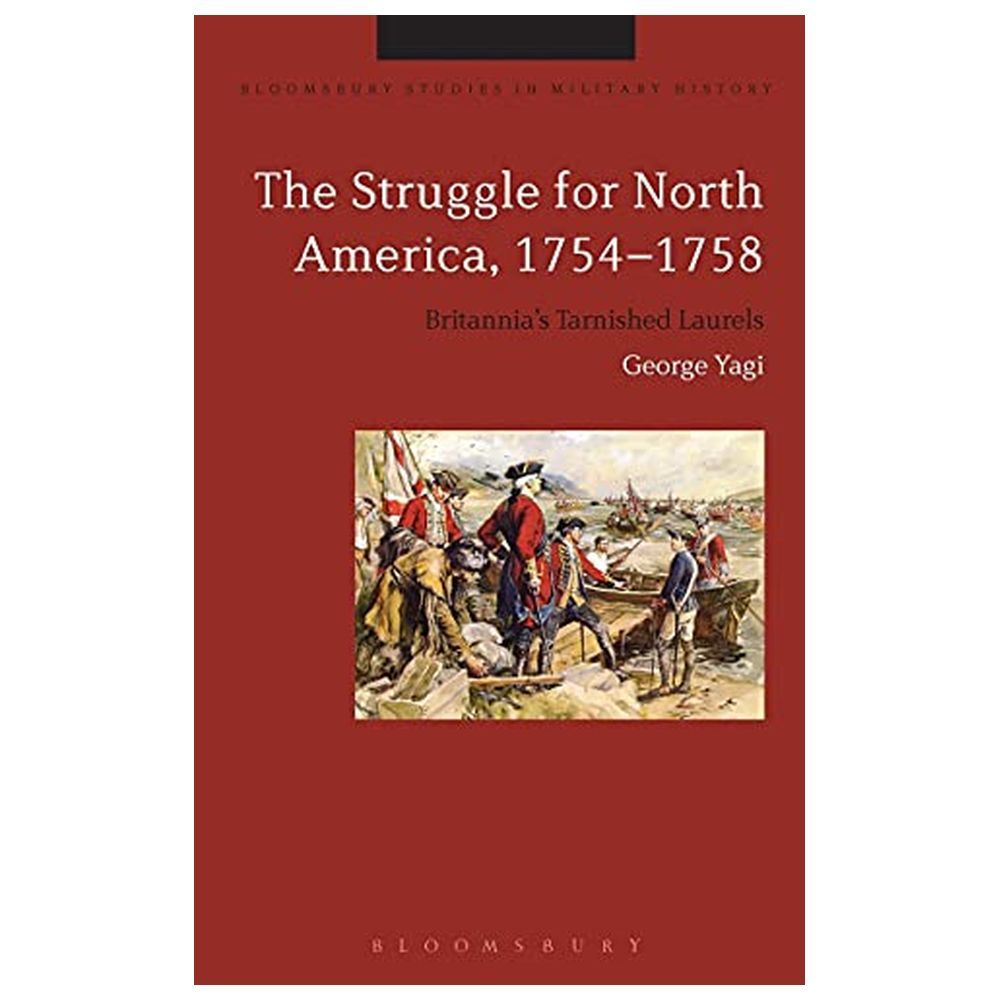 كتاب The Struggle For North America, 1754-1758