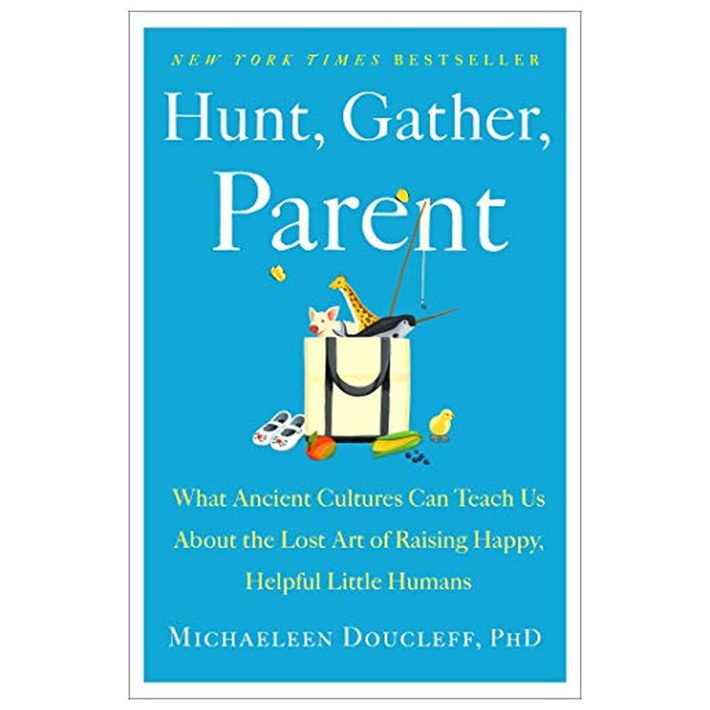 Hunt, Gather, Parent