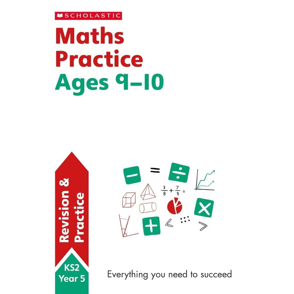 Scholastic Practice Activities: Maths Practice Ages 9-10