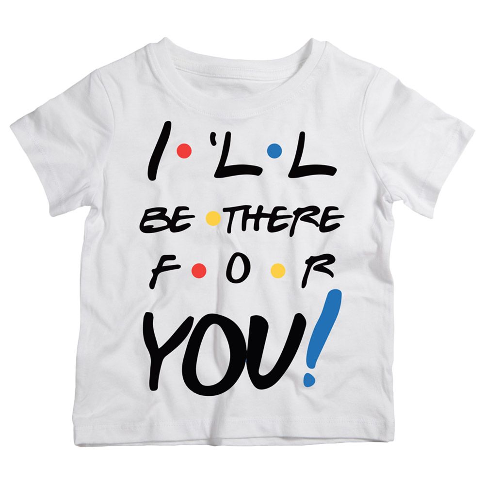 Twinkle Hands - I'll Be There For You T-Shirt - White