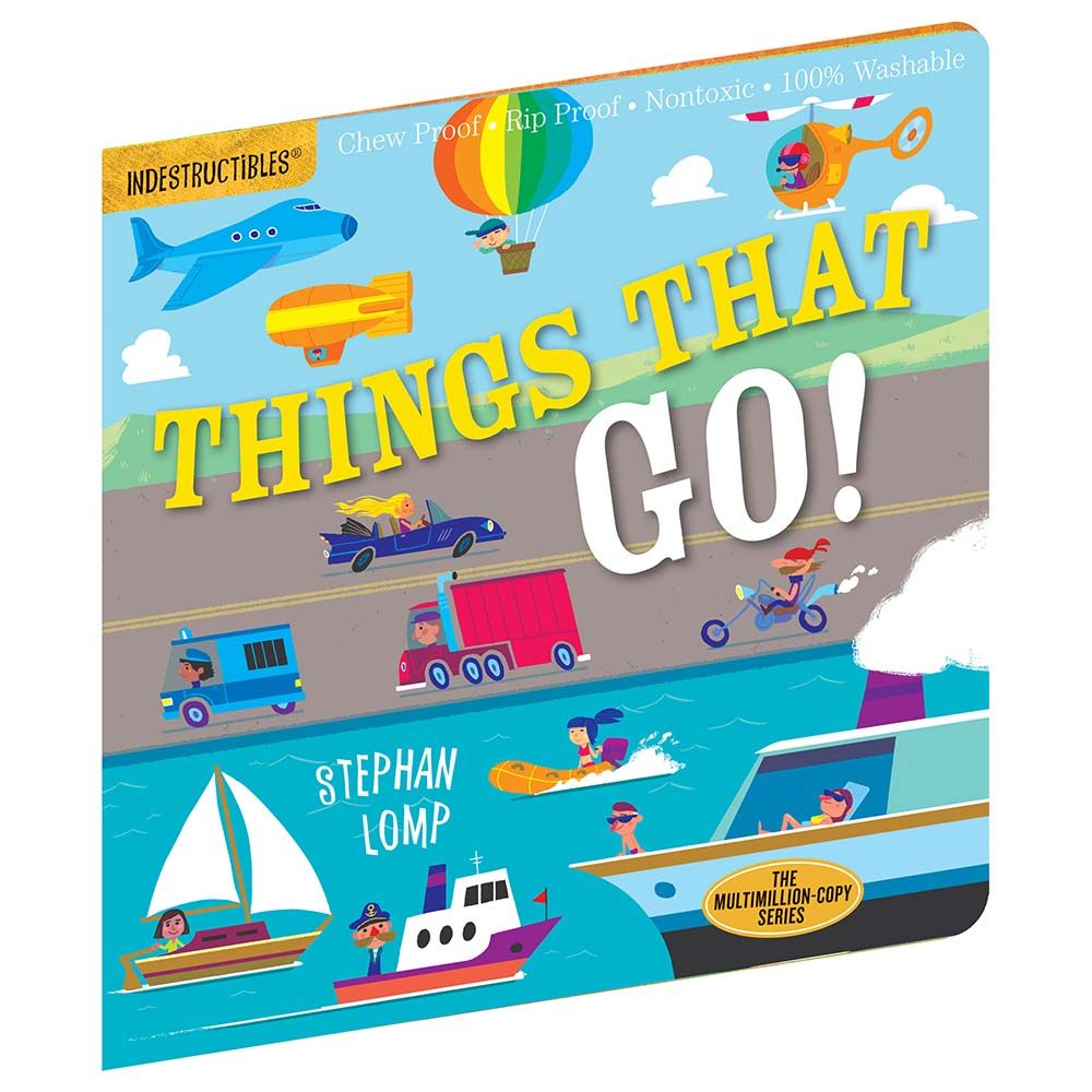 Indestructibles: Things That Go!