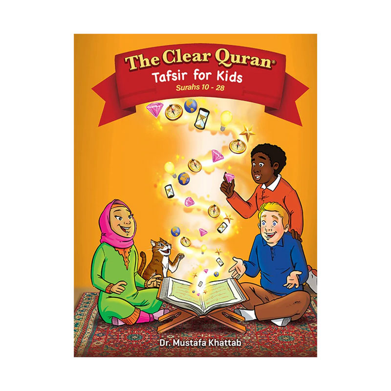 The Clear Quran For Kids Tafsir Volume 2