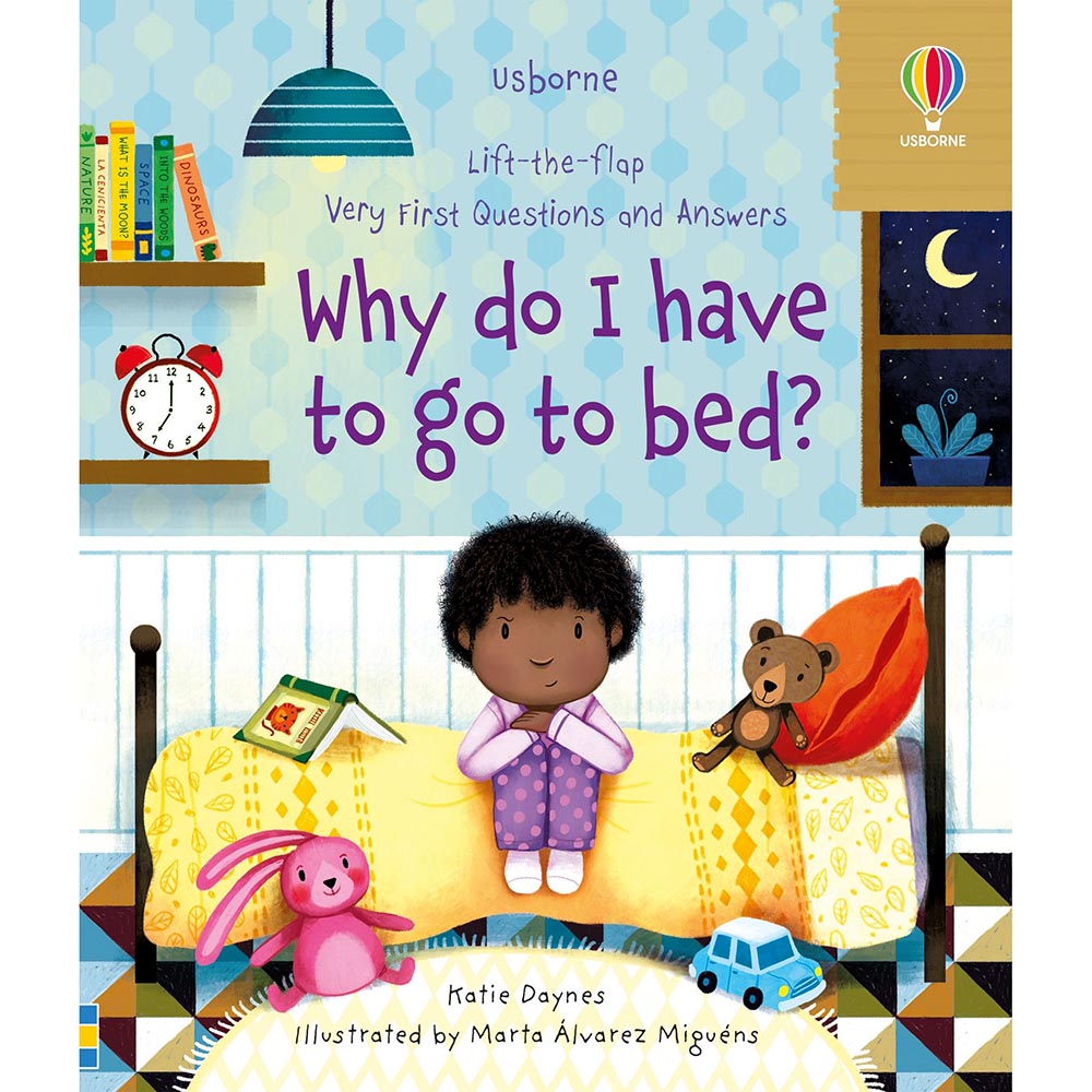 Lift-The-Flap Very First Questions And Answers Why Do I Have To Go To Bed?