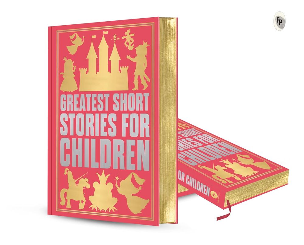 Greatest Short Stories For Children - Deluxe Hardbound Edition