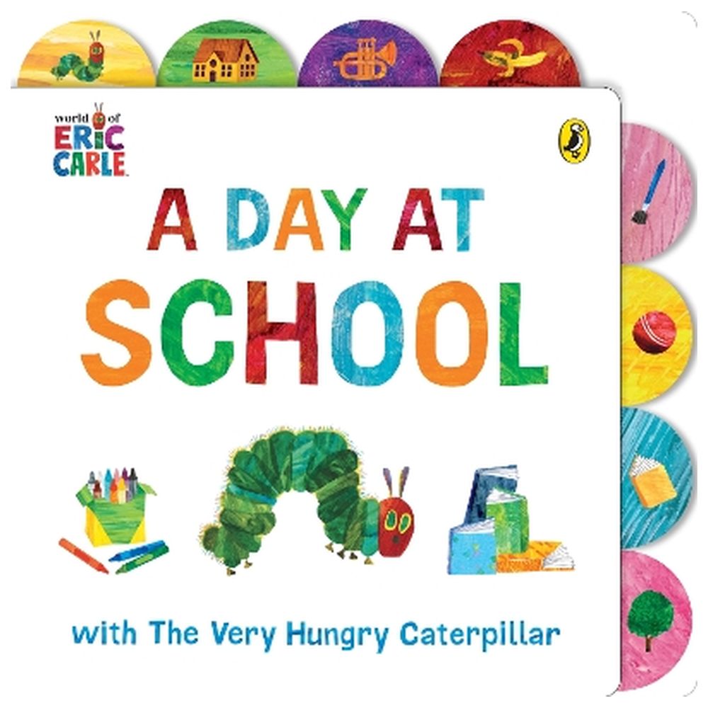 A Day At School w/ The Very Hungry Caterpillar: Tabbed Board Book