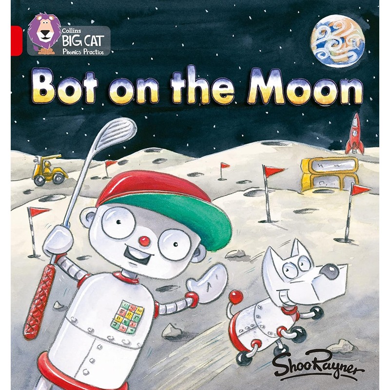 Collins Big Cat Phonics Practice: Bot On The Moon