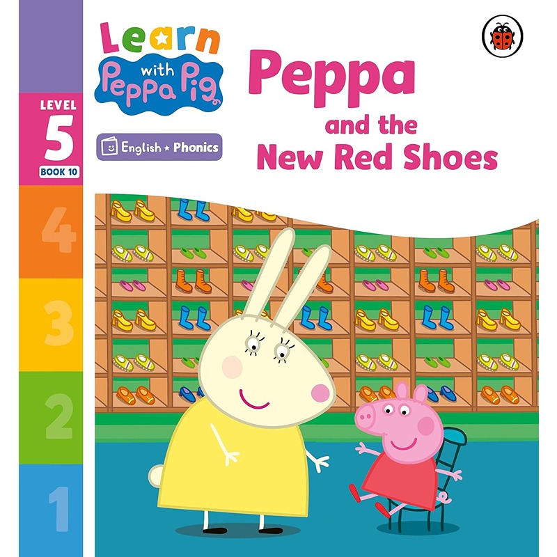 Learn With Peppa Pig Level 5 Book 10: Peppa And The New Red Shoes Phonics Reader