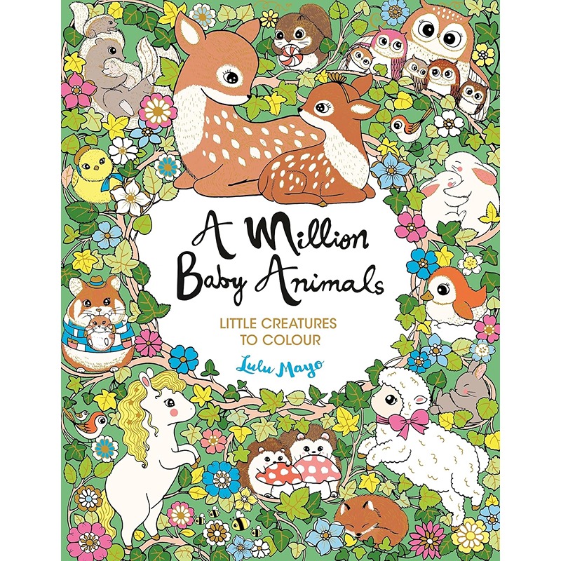 A Million Baby Animals: Little Creatures To Colour