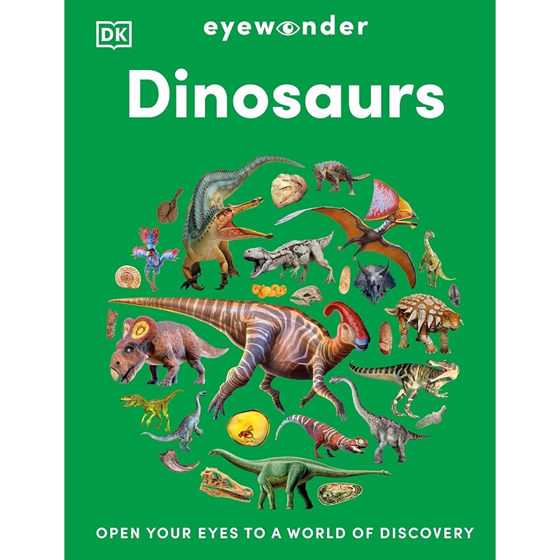 Eyewonder Dinosaurs: Open Your Eyes To A World Of Discovery