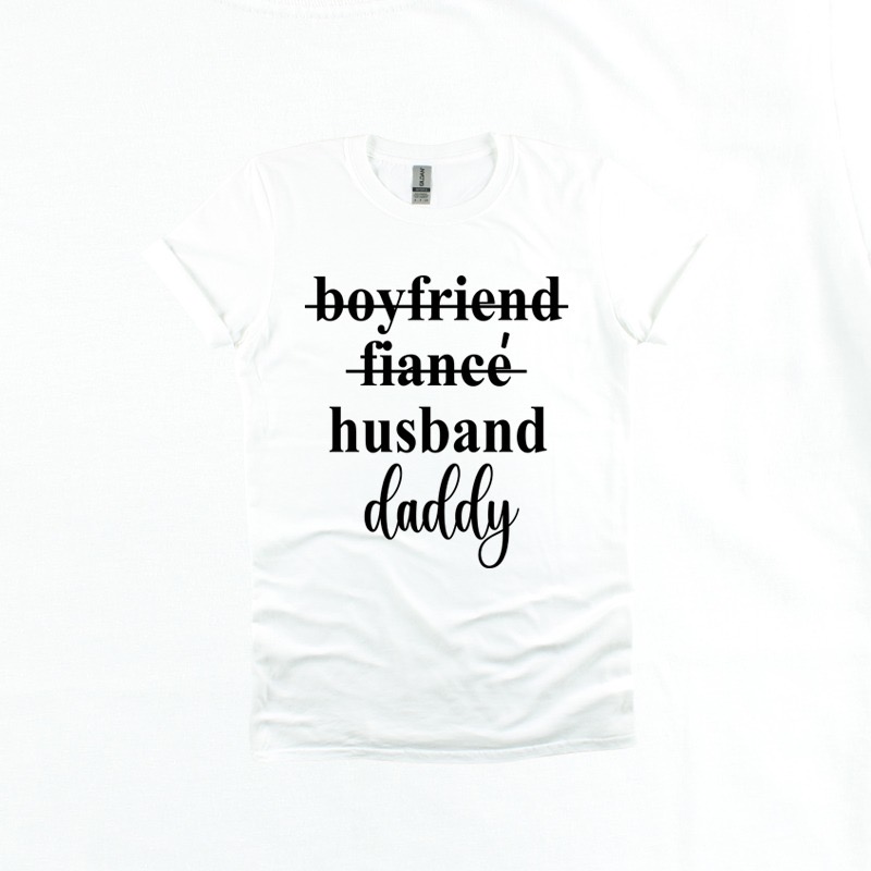Matching Family Outfits - Boyfriend Fiancee Daddy Printed T-Shirt - White