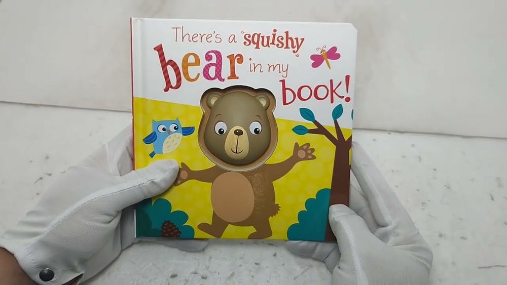 There's A Squishy Bear in My Book!
