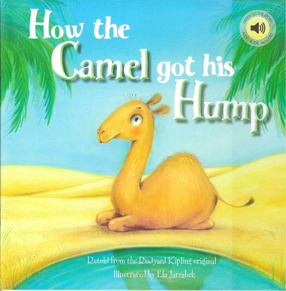 How The Camel Got His Hump