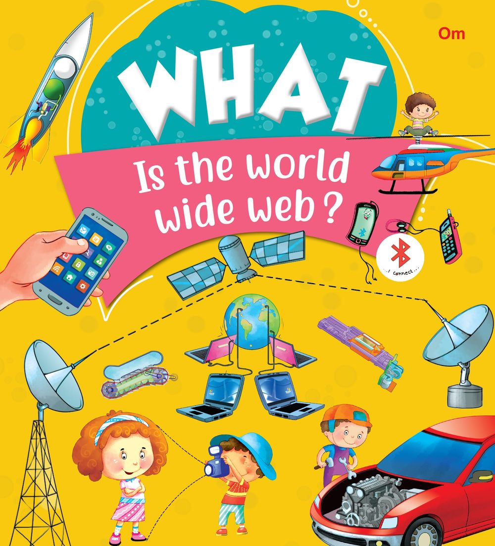 What Is The World Wide Web?