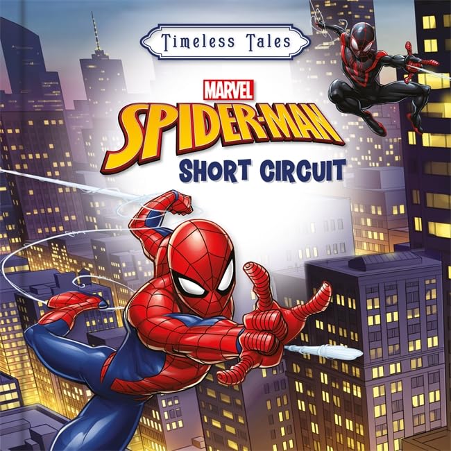Timeless Tales Marvel Spiderman: Short Circuit