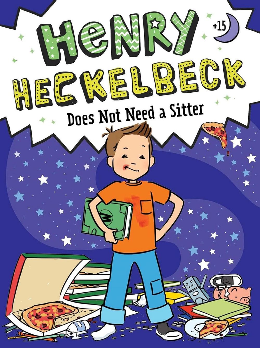 Henry Heckelbeck Does Not Need A Sitter Book