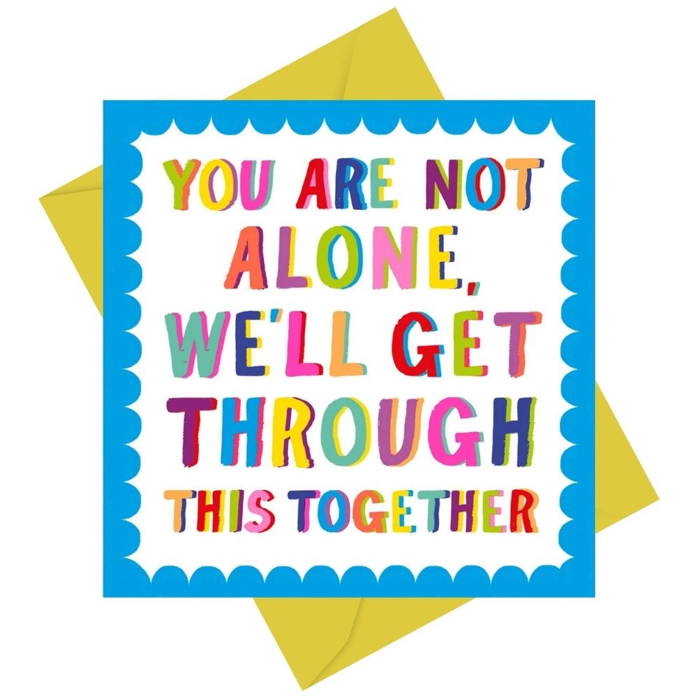 PaperSalad - Thinking Of You Blank Greeting Card - You Aren't Alone Design