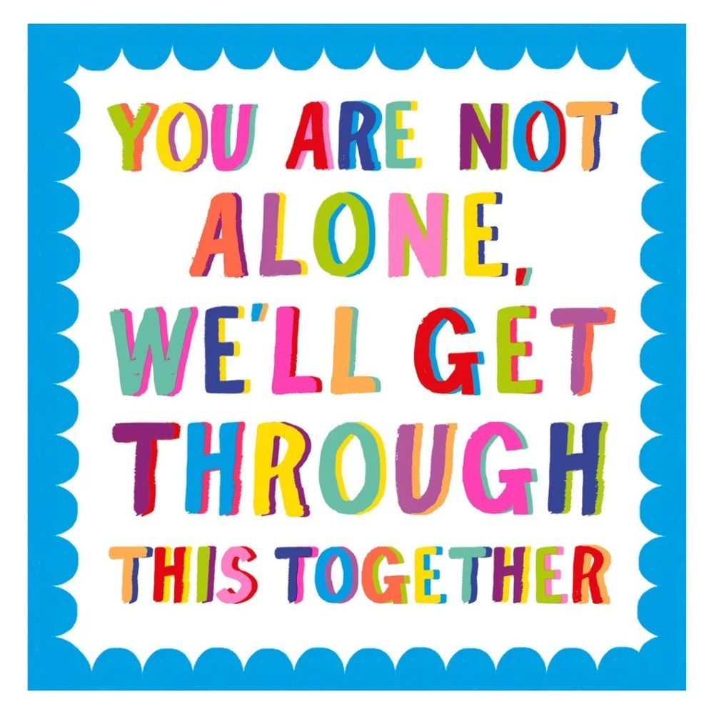 PaperSalad - Thinking Of You Blank Greeting Card - You Aren't Alone Design